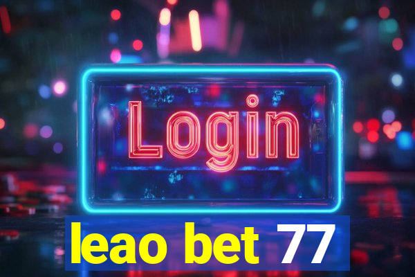 leao bet 77